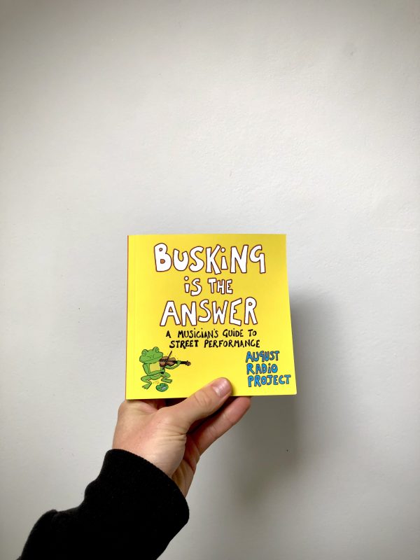 Busking is the Answer: A Musician's Guide to Street Performance (Book) - Image 7